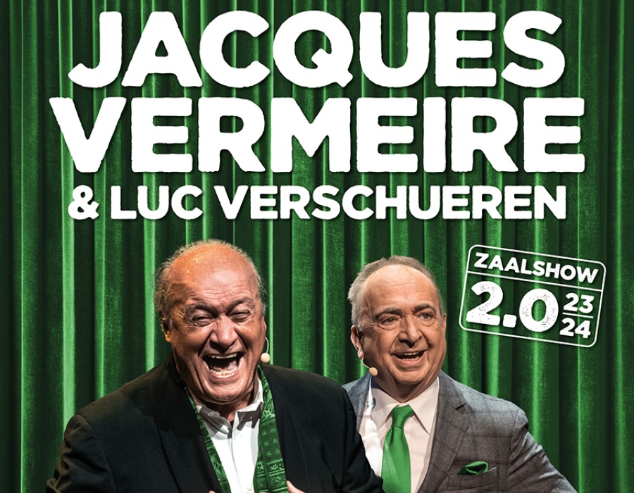 Jacques Vermeire & Luc Verschueren: Nieuwe Zaalshow 2.0
